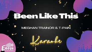 Meghan Trainor amp TPain  Been Like This Versión Karaoke [upl. by Mitchael]