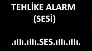 Tehlike Alarm Sesi [upl. by Cheffetz]