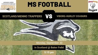 MS Football  ViborgHurley Cougars vs ScotlandMenno Trappers [upl. by Aneehsal]