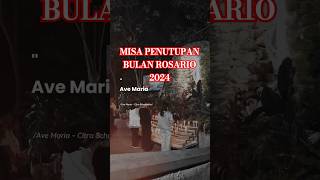 Ave Maria Misa penutupan bulan rosario 2024 nttpride music bulanrosario [upl. by Kara-Lynn424]