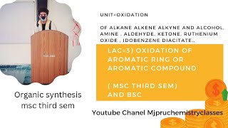 lac3 oxidation of aromatic ring or aromatic compound  msc third sem [upl. by Chiaki]