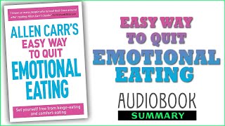 ⭐Allen Carrs Easy Way to Quit Emotional Eating  Allen Carr  Free Audiobook [upl. by Anatola]