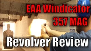 EAA Windicator 357 MAG Revolver Review [upl. by Saberio]