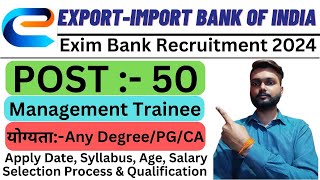 India Exim Bank Recruitment 2024  India Exim Bank Management Trainee Notification Out 2024 [upl. by Yenaiv587]