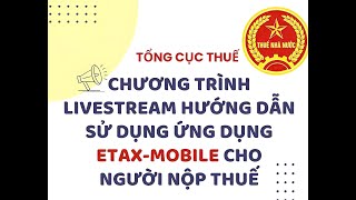 Hướng dẫn sử dụng eTax Mobile Tổng cục Thuế [upl. by Angela]