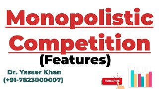 Monopolistic Competition  Features Of Monopolistic Competition  Economics  Microeconomics  CUET [upl. by Gonzalez]