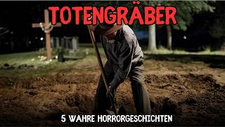 5 Horrorgeschichten die Totengräbern widerfahren sind [upl. by Nitram]