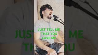 JUST TELL ME THAT YOU LOVE ME acousticversion acousticcover cover singersongwritter undersong [upl. by Niak]