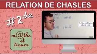 Appliquer la relation de Chasles  Seconde [upl. by Arbmahs281]