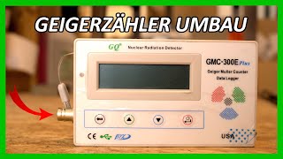 GMC Geigerzähler modifizieren mit Alpha Zählrohr [upl. by Boothe]