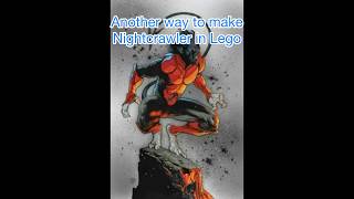 Another way to make Nightcrawler in Lego [upl. by Brandice739]