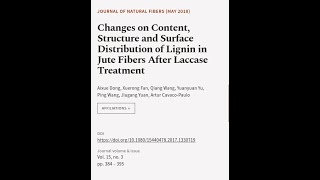 Changes on Content Structure and Surface Distribution of Lignin in Jute Fibers After  RTCLTV [upl. by Otrebogir]