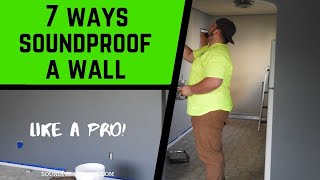 How to Soundproof a Wall  7 Easy DIY Ways [upl. by Kieger]