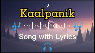 Mayaka kura official song of Bartika Eam Rai with lyrics  Kaalpanik Song  AllMusic [upl. by Inaboy795]