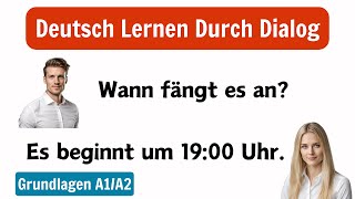 Deutsch Lernen Für Anfänger Grundlagen und Gespräche A1A2 [upl. by Eicirtap554]