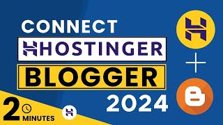 How To Connect Hostinger Domain To Blogger 2024  Hostinger Domain Setup Blogger [upl. by Ecirtnom934]