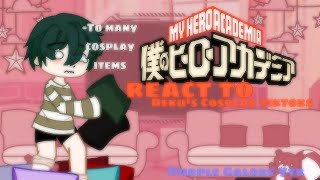 Mha react to deku s cosplay tikoks 1  Cosplay Deku Au  Purple Galore YTB [upl. by Kerek]