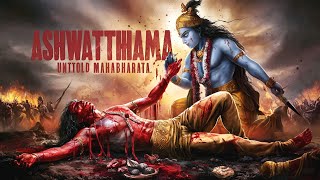 Ashwatthamas Curse Untold Mysteries of the Mahabharata [upl. by Ecinerev983]