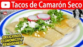 TACOS DE CAMARON SECO  Vicky Receta Facil [upl. by Zabrina520]