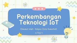 Perkembangan Teknologi IoT [upl. by Negris713]