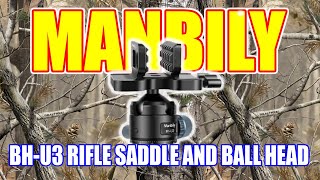 Reviewing the Manbily BH U3 rifle saddle and ball head [upl. by Stoddard]