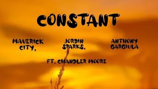 Maverick City Jordin Sparks Anthony Gargiula  Constant ft Chandler moore  Lyrics video [upl. by Onurb]