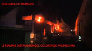 Sambuceto il colorificio Val Pescara distrutto da un incendio [upl. by Channa]