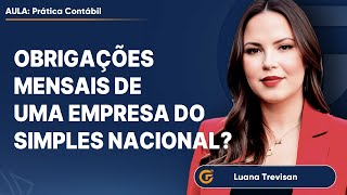 🔴 QUAIS AS OBRIGAÇÕES MENSAIS DE UMA EMPRESA DO SIMPLES NACIONAL LISTA ATUALIZADA [upl. by Bernard]