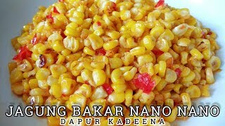 Cara Membuat Jagung Bakar Nano Nano [upl. by Lune]