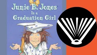 Junie B Jones Is a Graduation Girl part 3 a book read aloud by a dad [upl. by Lsiel]