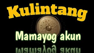 Kulintang Mamayog Akun Background Free Download No Copyright  Budjak [upl. by Eimak]