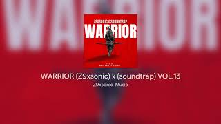 WARRIOR Z9xsonic x soundtrap VOL13 [upl. by Aniham]