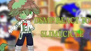 DSMP REACT TO SLIMECICLE MAYBE PART TWO [upl. by Justino758]