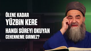 Ölene Kadar Yüzbin Kere Hangi Sûreyi Okuyan Cehenneme Girmez [upl. by Sudnak]