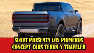 Scout presenta los primeros concept cars Terra y Traveler [upl. by Clorinde]