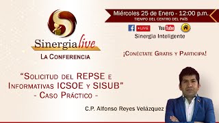 SinergiaLive  quotSolicitud del REPSE e Informativas ICSOE y SISUB Caso Prácticoquot [upl. by Aziram]