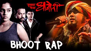 Bhoot Rap Fusion Song  By Jasraj Joshi  First Time in Marathi Ever  Mukkam Post Dhanori [upl. by Anewor]