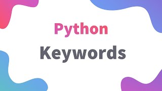 Python Keywords in less than 2 minutes  Class 11  12 IP  Informatics Practices Python [upl. by Orferd]