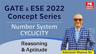 GATE amp ESE2022 Concept SeriesNumber System CyclicityReasoning amp AptitudeBy Ashutosh SirMADE EASY [upl. by Asyla209]