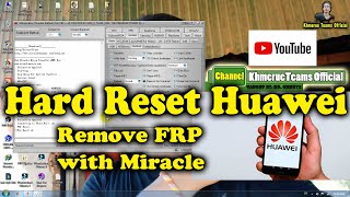 How to Hard Reset Huawei Honor Remove Frp with Miracle Box Remove Frp [upl. by Kassel572]