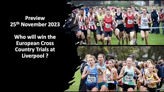 Preview 25th November 2023 European Cross Country Trials at Liverpool [upl. by Yadrahs]