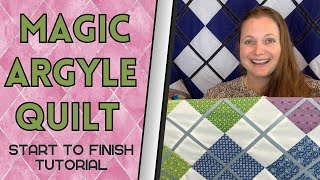 Lets Make a MAGIC ARGYLE QUILT Start to Finish  Layer Cake Friendly Quilt Pattern [upl. by Toddie]