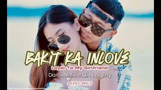 Dan xee  Bakit ka InLove feat Lil Naughty [upl. by Aivilo223]