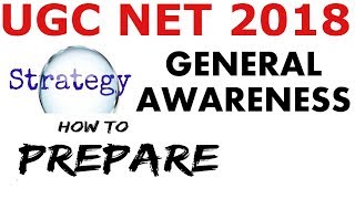 UGC NET 2018 GENERAL AWARENESS HOW TO PREPARE STRATEGY AND SOURCES [upl. by Sasnak]