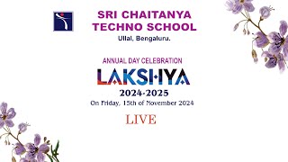 LAKSHYA 202425 ANNUAL DAY CELEBRATION  SRI CHAITANYA TECHNO HIGH SCHOOL ULLAL  LIVE [upl. by Htelimay]