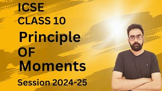 Force Class 10Principle of Moments  ICSE Class 10 Physics [upl. by Iclehc946]