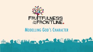 Fruitfulness on the Frontline Session Two Modelling Gods Character [upl. by Ahsata609]