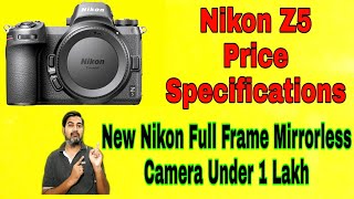 New Nikon Z5 Price  Specifications in hindi [upl. by Sinai]