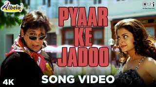 Pyaar Ke Jadoo Song Video  Albela  Govinda amp Aishwariya Rai  Alka Yagnik amp Udit Narayan [upl. by Treulich]