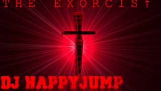 Exorcist Theme Song DJ HappyJump Remix [upl. by Bouley]